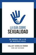 La Guía Sobre Sexualidad (Rústica)