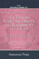 El Eterno Sumo Sacerdote del Juramento del Pacto (Tapa Dura)