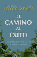 El Camino al Éxito (Rústica)