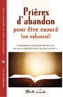 Prières d'abandon pour être exaucé (ou exhaussé)