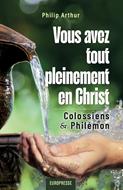 Vous avez tout pleinement en Christ
