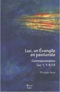 Luc, un Évangile en pastorale