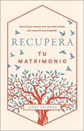 Recupera tu Matrimonio (Tapa Rústica)