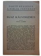 Igaz kálvinizmus (Papírkötés) [Antikvár könyv]