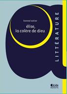 Elise, la colère de Dieu