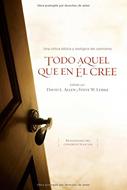 Todo Aquel Que en Él Cree (Tapa Rústica)