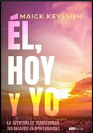 El Hoy Y Yo (Rústica) [Libro]