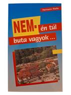 Nem - én túl buta vagyok... (Puhatáblás papírkötés) [Antikvár könyv]