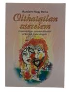 Olthatatlan szerelem (Puhatáblás papírkötés) [Antikvár könyv]