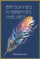 Értsük meg a teremtés nyelvét! (ragasztott papírkötés)