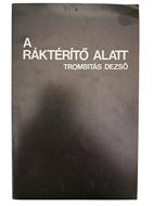 A ráktérítő alatt (Puhatáblás papírkötés) [Antikvár könyv]