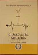 Újjászületés, megtérés (Papír) [Antikvár könyv]