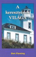 A keresztyének világa (füzetkapcsolt) [Antikvár könyv]