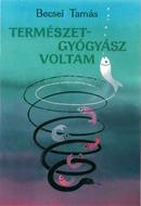 Természetgyógyász voltam (Füzet) [Antikvár könyv]