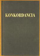 Konkordancia. Bibliai szókönyv - Szókonkordancia a Károli Gáspár fordítású (1908) Bibliához - Kilencvenhat héber és görög bibliai szó szókönyve (Keménytáblás vászonkötés) [Antikvár könyv]