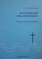 Az evangélium hullámhosszán (papír) [Antikvár könyv]
