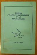 Korunk Filadelfia-gyülekezete és az elragadtatás (Papír) [Antikvár könyv]