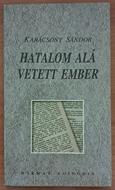 Hatalom alá vetett ember (Puhatáblás papírkötés) [Antikvár könyv]