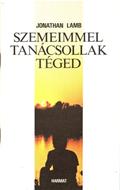 Szemeimmel tanácsollak téged (tűzött papírkötés) [Antikvár könyv]