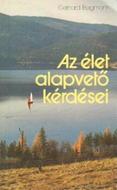 Az élet alapvető kérdései (ragasztott papírkötés) [Antikvár könyv]