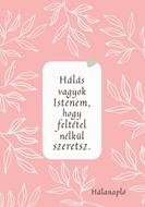 Hálanapló, Istenem, feltétel nélkül szeretsz (rózsaszín) (Keménytáblás)