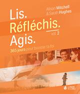 Lis. Réfléchis. Agis. Volume 2