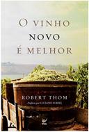 Vinho novo é melhor