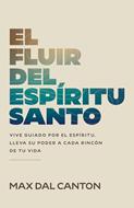 El Fluir del Espíritu Santo (Rústico)