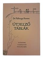 Útjelző táblák (Papírkötés) [Antikvár könyv]