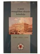A pesti evangélikus oktatás krónikája (Puhatáblás papírkötés) [Antikvár könyv]