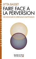 Faire face à la perversion