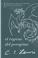 El regreso del peregrino (Rústica) [Libro]