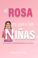 El Rosa Es Para Las Niñas (Rústica) [Libro]