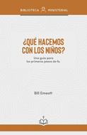 ¿Qué Hacemos con los Niños? (Rústica) [Libro]