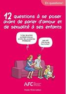 12 questions à se poser avant de parler d'amour et de sexualité à ses enfants