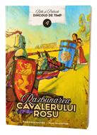 Răzbunarea cavalerului roșu, volum 4 - seria Dincolo de timp - povestiri creștine