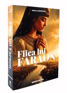 Fiica lui Faraon (seria Comorile Nilului, vol. 1) - roman biblic istoric