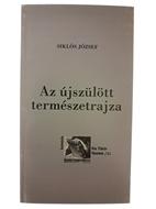 Az újszülött természetrajza (Puhatáblás papírkötés) [Antikvár könyv]
