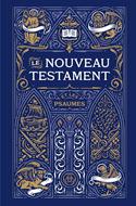 Le Nouveau Testament et les Psaumes - Traduction officielle liturgique