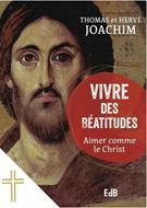 Vivre des Béatitudes