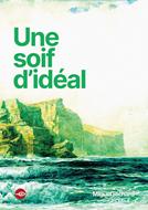 Une soif d'idéal