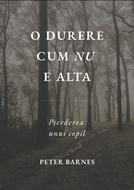 O durere cum nu e alta – Peter Barnes