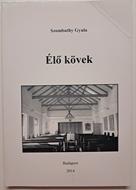 Élő kövek (Puhatáblás papírkötés) [Antikvár könyv]