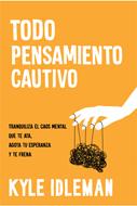 Todo Pensamiento Cautivo (Tapa Rústica)