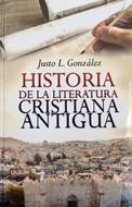 Historia de la Literatura Cristiana Antigua (Tapa Rústica)