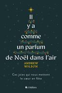 Il y a comme un parfum de Noël dans l'air