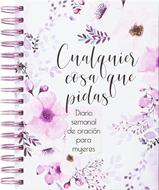 Cualquier Cosa que Pidas (Tapa Dura, Encuadernación en Espiral)