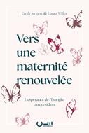 Vers une maternité renouvelée