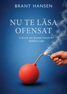 Nu te lasa ofensat