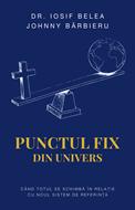 Punctul fix din univers – dr. Iosif Belea, Johnny Bărbieru